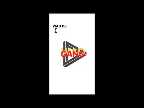 WAD DJ - ID