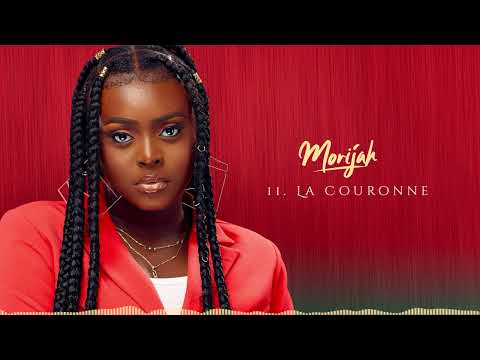 Morijah - La Couronne (Audio Officiel)