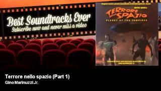 Gino Marinuzzi Jr. - Terrore nello spazio - Part 1 - Best Soundtracks Ever