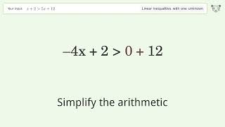 Solving Linear Inequalities: x+2 is Greater Than 5x+12