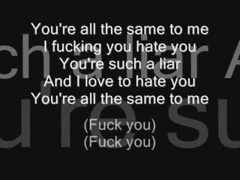 I Fuckin' Hate you Lyrics