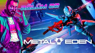 Metal Eden - Tam Çözüm - #Bölüm00