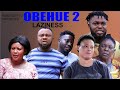 OBEHUE (LAZINESS) PART 2 latest benin movie 2023