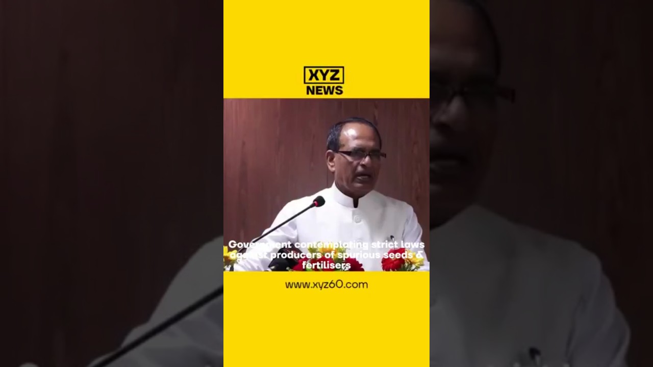 Government contemplating strict laws against producers of spurious seeds & fertilisers