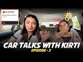 Car Talks with Kirti Mehra Ep-2 ft. MUMMY😰