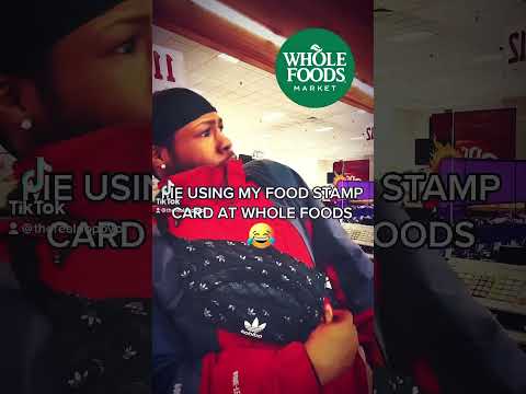 WHOLE FOODS TAKE FOOD STAMPS 💃🏽#reels #shorts #fyp #contentcreator #viral #subscribe