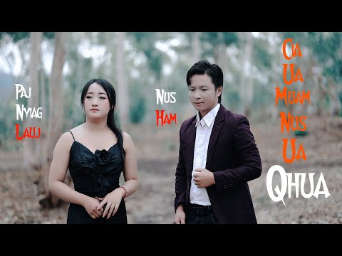 Nus Ham/Paj Nyiag Lauj. Cia Ua Muam Nus Ua Qhua/nkauj tshiab 2025