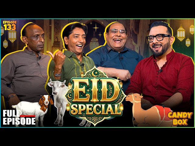 Candy Box Ep-133 | Eid Special ✨ | Haroon Rafique | Saleem Albela | Agha Majid | Goga Pasroori