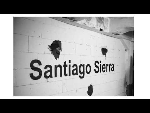 SANTIAGO SIERRA | El artista que incomoda a los poderosos