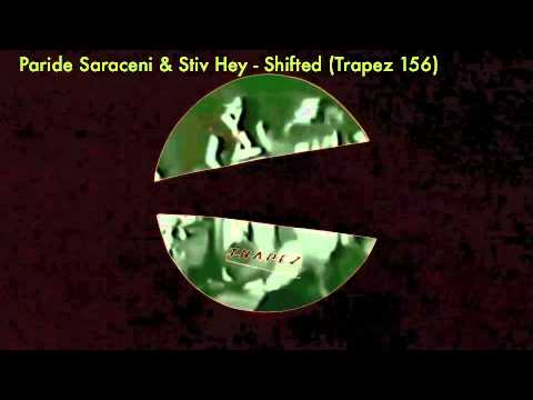 Paride Saraceni & Stiv Hey -  Shifted (Trapez 156)