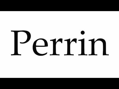 How to Pronounce Perrin