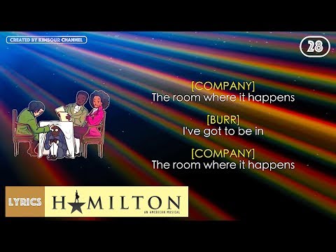 #28 Hamilton - The Room Where It Happens (VIDEO LYRICS)