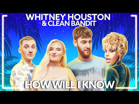 Whitney Houston & Clean Bandit - How Will I Know [Lyric Video]