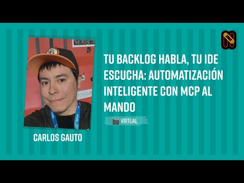Tu backlog habla, tu IDE escucha: Automatización inteligente con MCP al mando