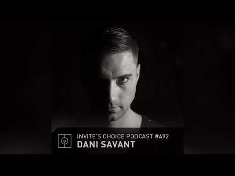 Invite's Choice Podcast 492 - Dani Savant