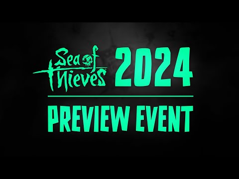 Seasons 12-14 Details Revealed in Sea of Thieves 2024 Preview Event