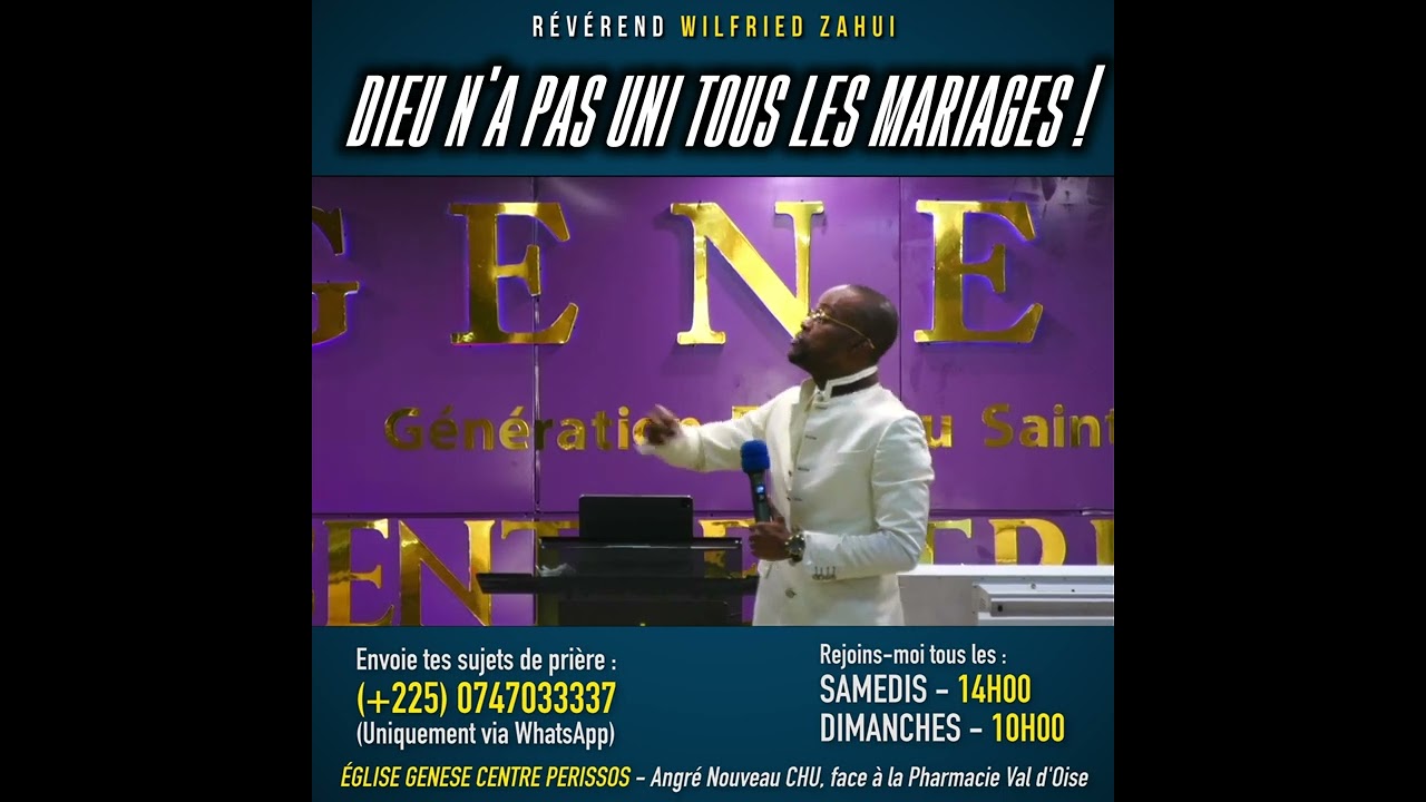 DIEU N'A PAS UNI TOUS LES MARIAGES | RÉVÉREND WILFRIED ZAHUI