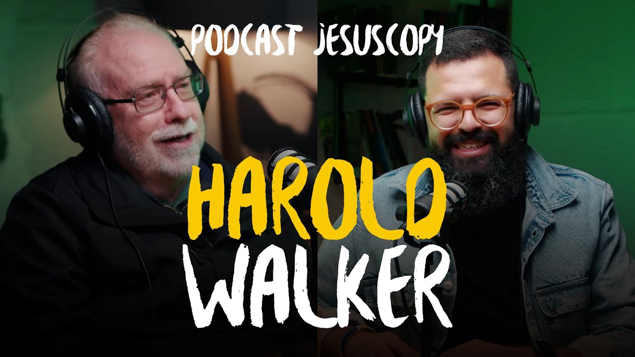 HAROLD WALKER - Podcast JesusCopy #104