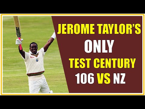 Jerome Taylor's only test hundred