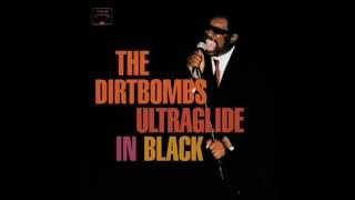 The Dirtbombs - Do You See My Love (For You Growing)