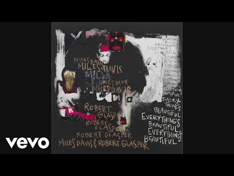 Miles Davis, Robert Glasper - Violets (Official Audio) ft. Phonte