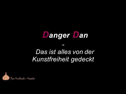 Danger Dan - Das ist alles von der Kunstfreiheit gedeckt (Karaoke)