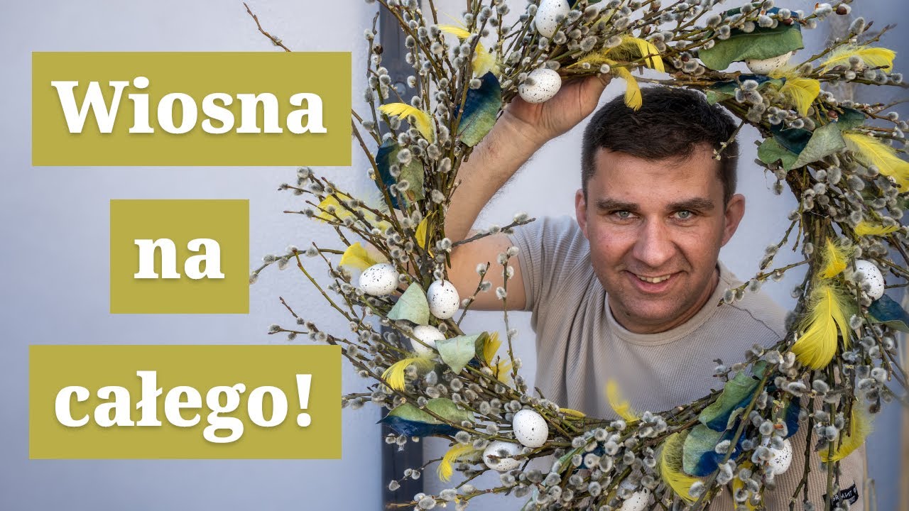 Wiosenne wianki na drzwi. Wielkanocne inspiracje.  Dekoracje do domu