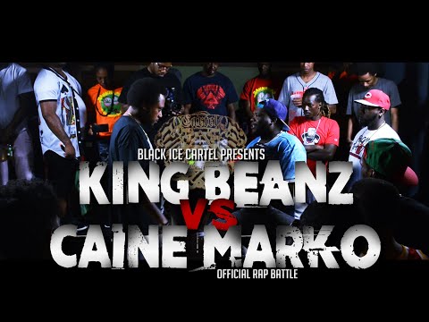 King Beanz vs Caine Marko