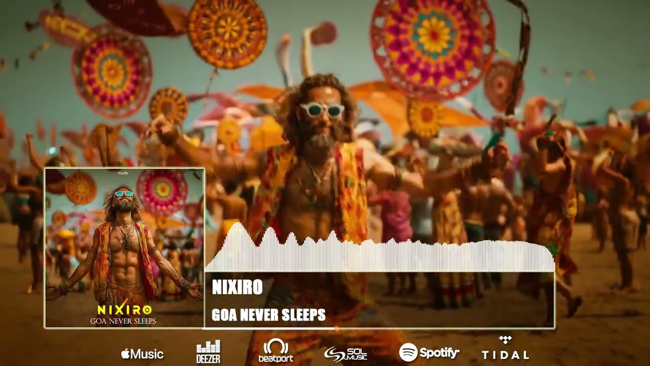 Nixiro - Goa Never Sleeps