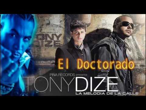 Tony Dize Ft. Don Omar &  Ken-Y - El Doctorado (Official Remix) [Exclusivo 2010]