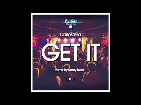 Carlostella - Get It (Romy Black Remix)