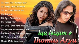 Download lagu THOMAS ARYA FEAT IQA NIZAM FULL ALBUM TERBAIK 2025 - SLOW ROCK TERPOPULER 2025 - TERENAK DIDENGAR mp3