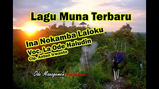 Download lagu La Ode Haludi - Ina Nokamba Laloku (Lagu Terbaru dari La ode Haludi) mp3