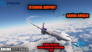 [MSFS 2020] BOEING 777-300ER UÇAĞI İLE İLK EĞİTİM,UÇUŞA HAZIRLIK KALKIŞ VE ILS İ