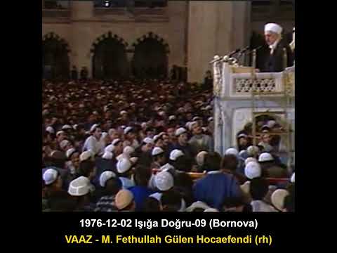 1976-12-02 VAAZ - Işığa Doğru-09 (Bornova) - M. Fethullah Gülen Hocaefendi (rh)