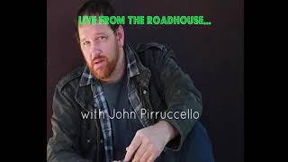 Live From The Roadhouse: John Pirruccello interview video