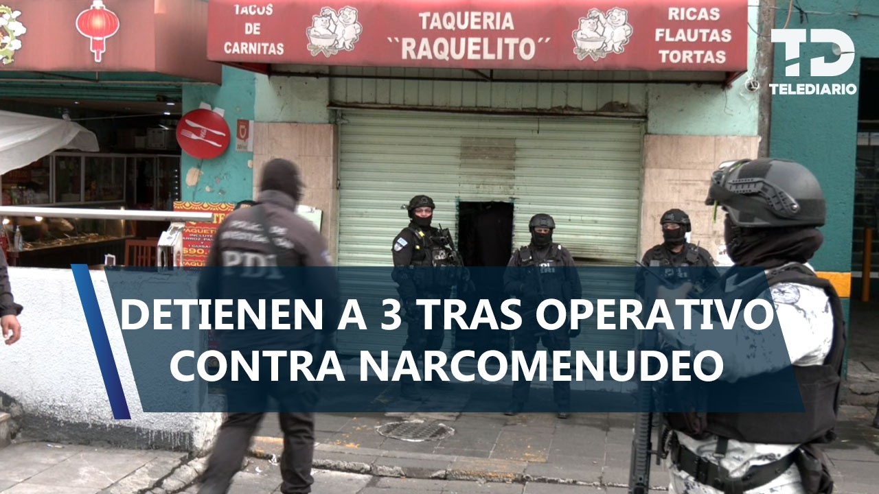 Taquería 'Raquelito' era usada como punto de venta de drogas en la Guerrero; hay 3 detenidos