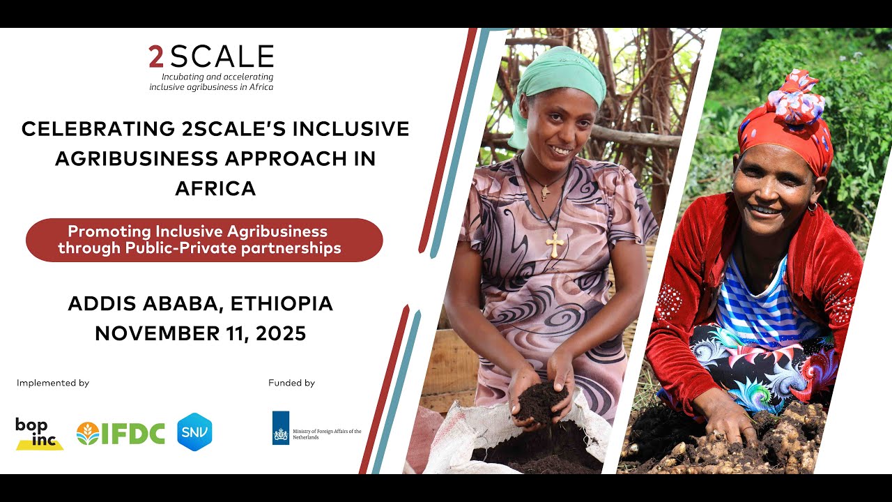 2SCALE Close Out Event in Ethiopia: 11 November, 2025