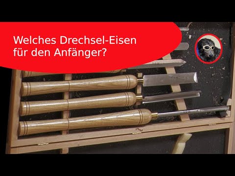 Drechselkurs für Anfänger #04 - Welche Eisen?
