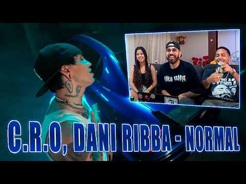 C.R.O, Dani Ribba - NORMAL | REACCIÓN