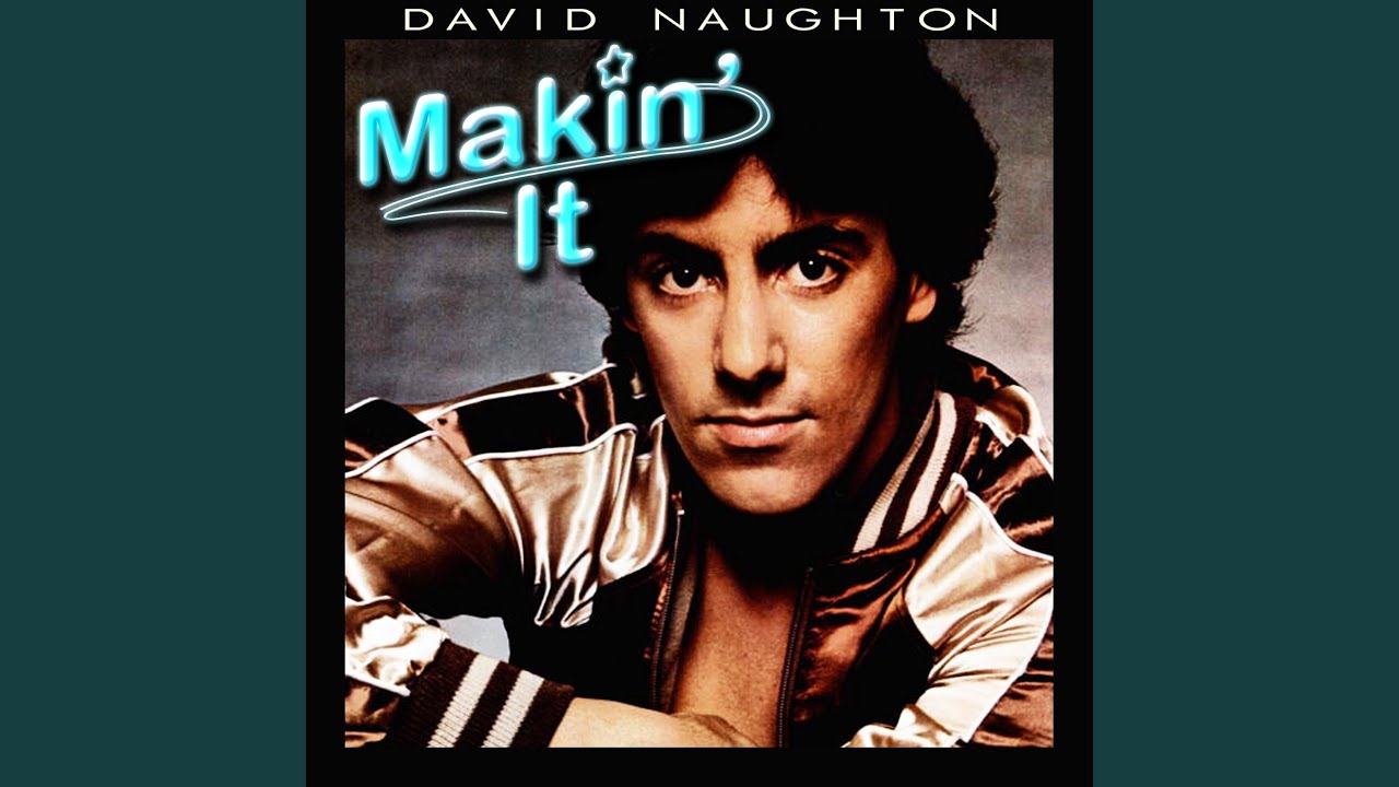 David Naughton Makin It Lyrics And Videos