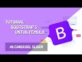 Tutorial Bootstrap 5 : Carousel Slider | Tutorial Membuat Slider Image