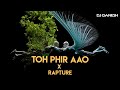 TOH PHIR AAO X RAPTURE DJ GANESH INDO TECH PROJECT EMRAAN HASMI MUSTAFA ZAHID VISHESH FILMS