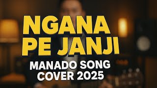 Download lagu Cover Lagu Manado Viral | Ngana Pe Janji  mp3 Download lagu Cover Lagu Manado Viral | Ngana Pe Janji  mp3