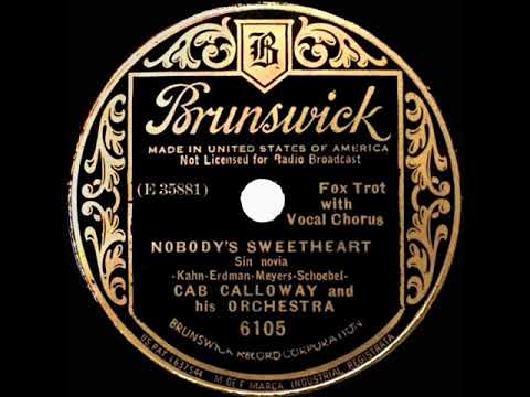 1930 Cab Calloway - Nobody’s Sweetheart (Cab Calloway, vocal)