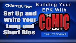 Using The Comic List CHAPTER 2 How To Set Up and Write Your Short and Long Bios
