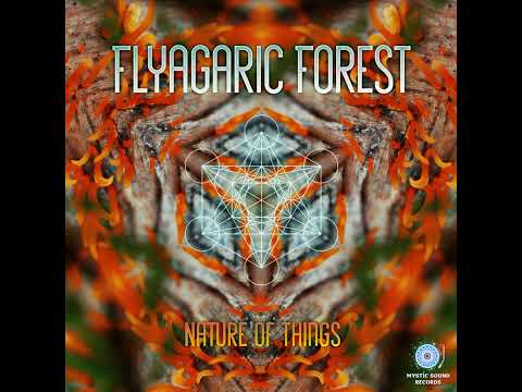 Flyagaric Forest – Nature Of Things  | Full Album