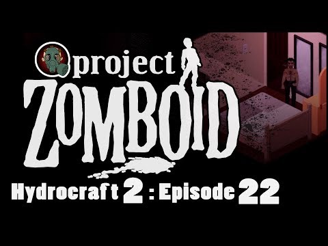 Project Zomboid | Hydrocraft 2 | The Stages Of ...