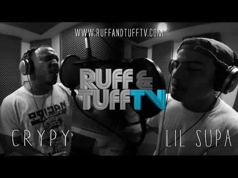 Lil Supa & Crypy Taking Verses [2015] RUFF & TUFF