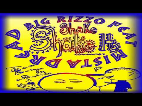 Big Rizzo ft. Mista Dread - Shake shake It Westcoast 2015